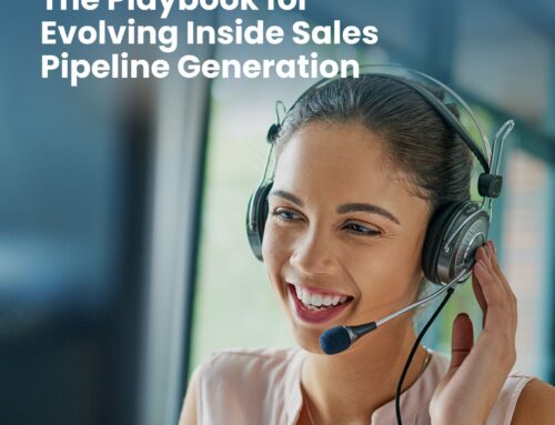 The Playbook for Evolving Inside Sales Pipeline Generation